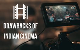 Drawbacks of Indian Cinema