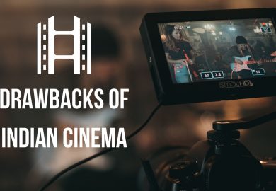 Drawbacks of Indian Cinema