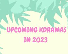 Upcoming K-dramas in 2023