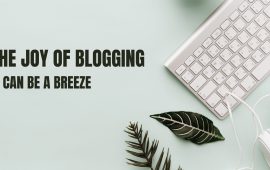 The joy of blogging: It can be a breeze