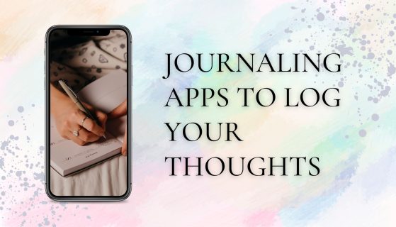 Journaling apps to log your thoughts