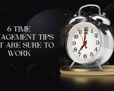 6 time management tips that are sure to work