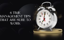 6 time management tips that are sure to work