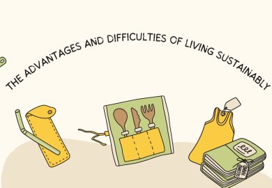 The advantages and difficulties of living sustainably