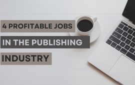 4 profitable jobs in the field of publishing