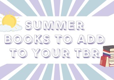 Summer books to add to your TBR