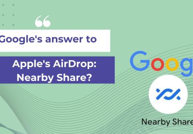 Google’s answer to Apple’s Airdrop: Nearby Share?