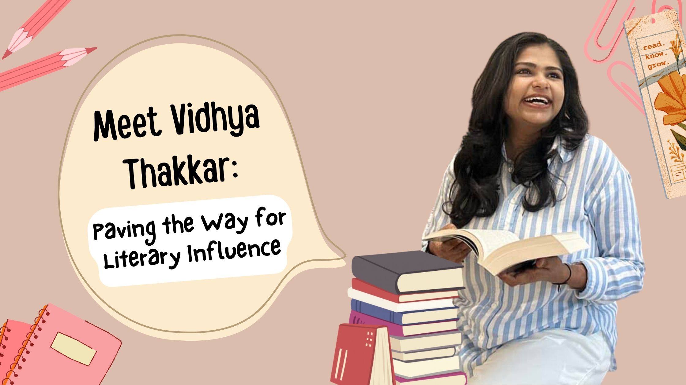 Meet Vidhya Thakkar: Paving the Way for Literary Influence