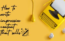 How to write impressive content that sells