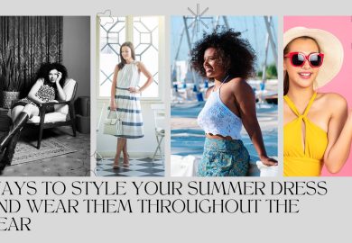 Ways to style your summer dress and wear them throughout the year