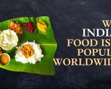 Why Indian Food is So Popular Worldwide?