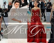 Top 5 artists who slayed this year’s Met Gala