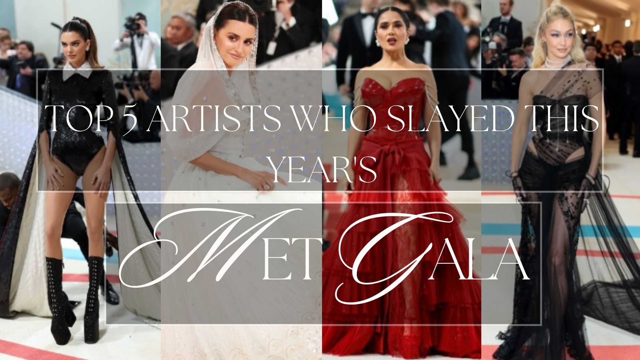 Top 5 artists who slayed this year’s Met Gala