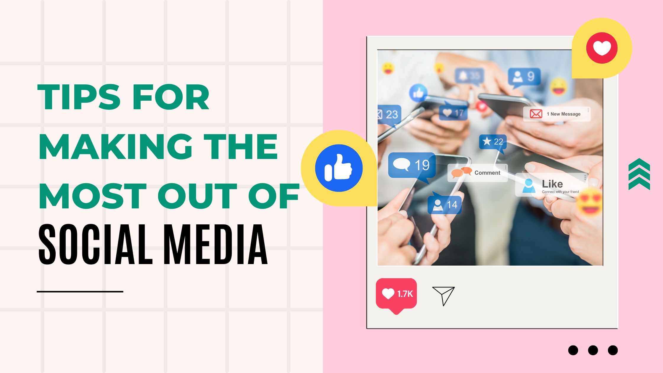Tips for making the most out of Social Media