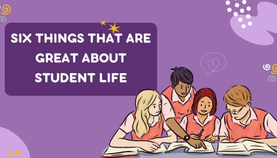 Six things that are great about student life