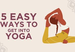 5 Easy Ways to Get Into Yoga