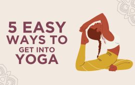 5 Easy Ways to Get Into Yoga