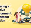 Fostering a creative environment for content creation