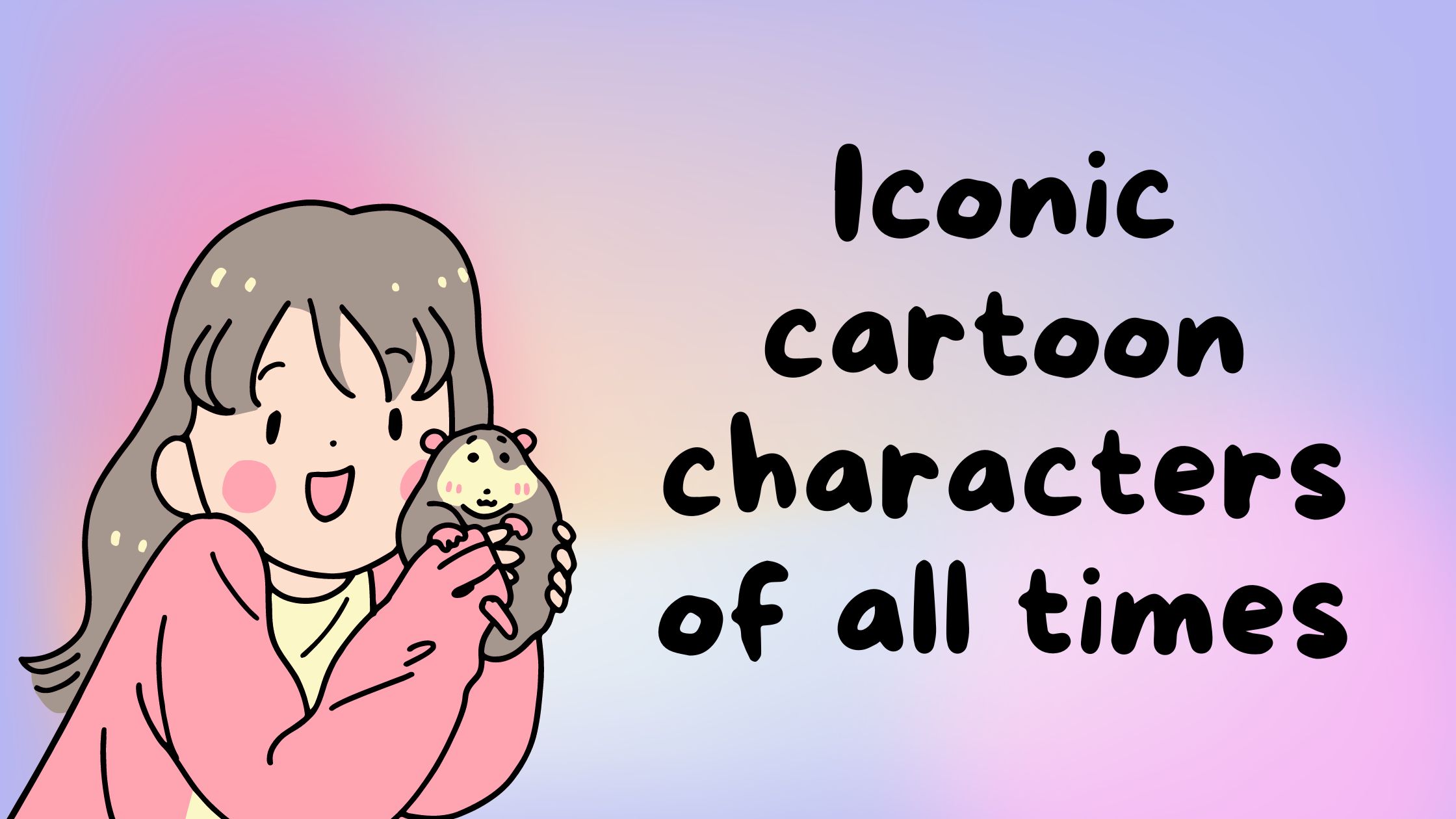 Iconic Cartoon Characters of All Times