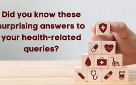 Did you know these surprising answers to your health-related queries?