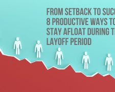 From setback to success: 8 productive ways to stay afloat during the layoff period
