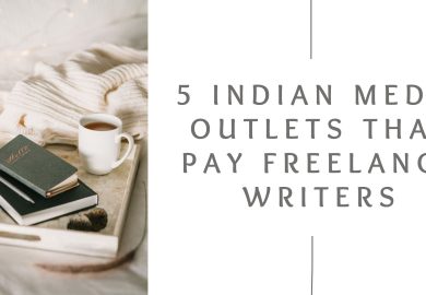 5 Indian Media Outlets that Pay Freelance Writers