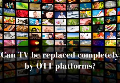 Can TV be replaced completely by OTT platforms?