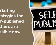 Marketing Strategies for self-published authors are possible now