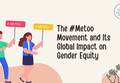 The #Metoo Movement and Its Global Impact on Gender Equity