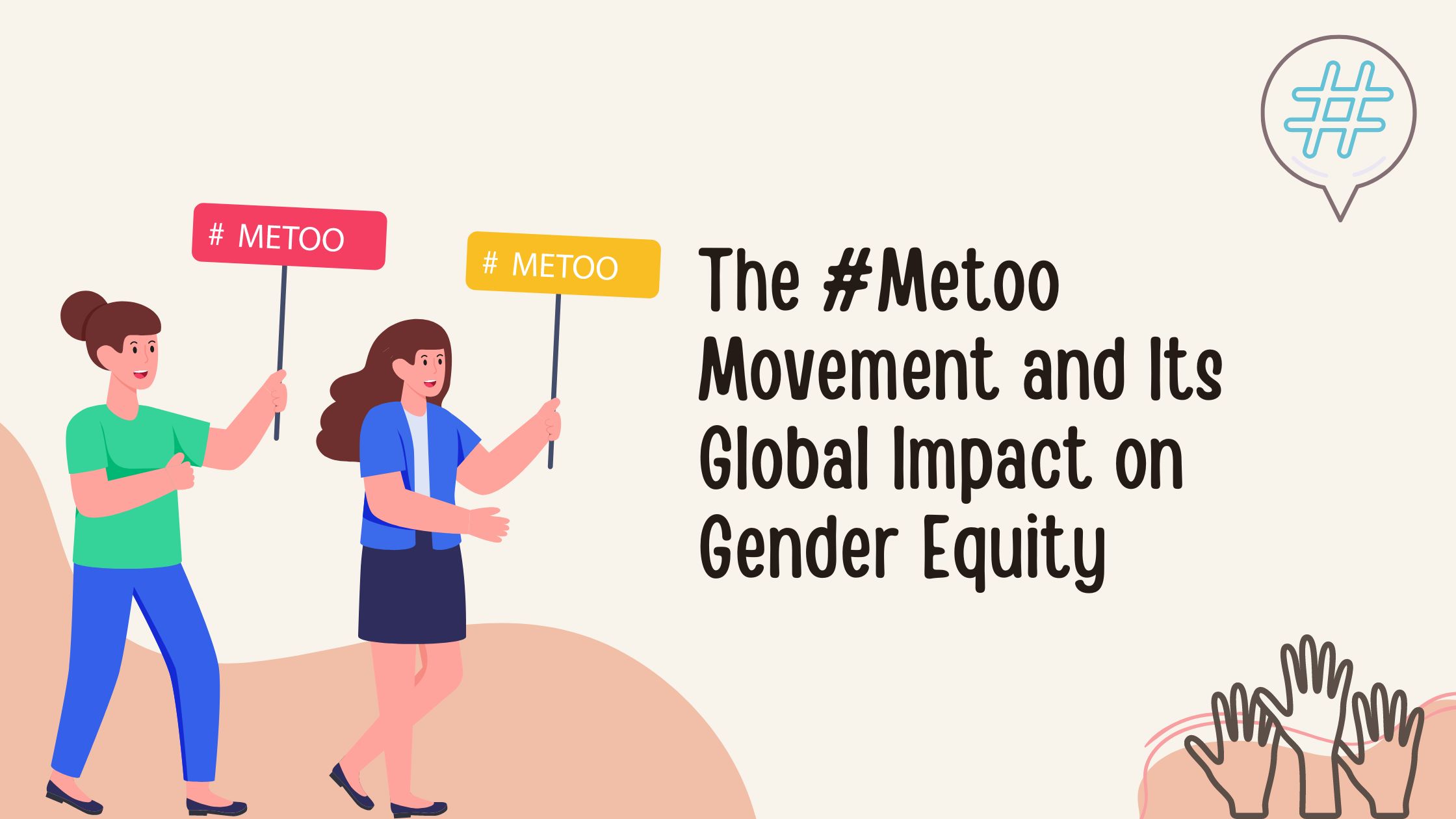 The #Metoo Movement and Its Global Impact on Gender Equity
