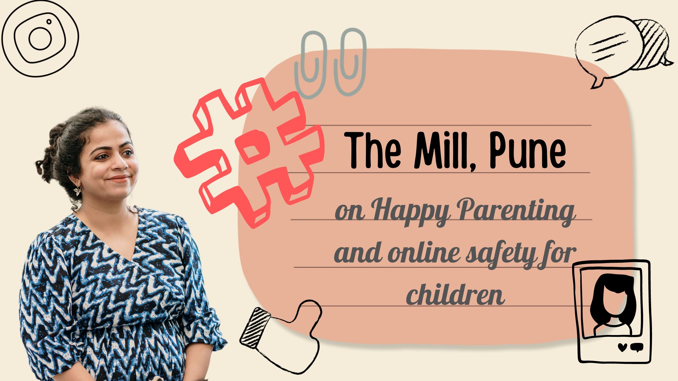 The Mill, Pune- on Happy Parenting and online safety for children