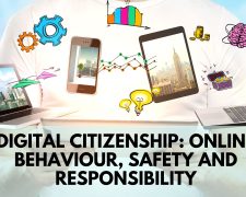 Digital citizenship: Online behaviour, safety and responsibility