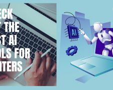 Check Out the Best AI Tools for Writers