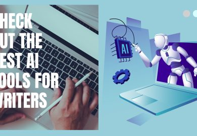Check Out the Best AI Tools for Writers