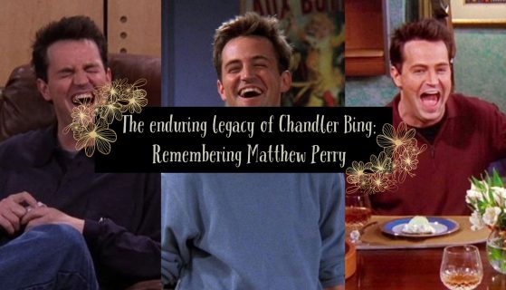 The enduring legacy of Chandler Bing: remembering Matthew Perry