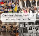 Curious characteristics of creative people