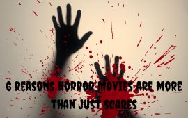6 reasons horror movies are more than just scares