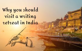 Why you should visit a writing retreat in India