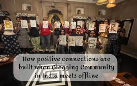 How positive connections are built when Blogging Community in India meets offline