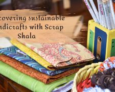 Discovering sustainable handicrafts with Scrap Shala