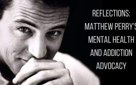Reflections: Matthew Perry’s mental health and addiction advocacy