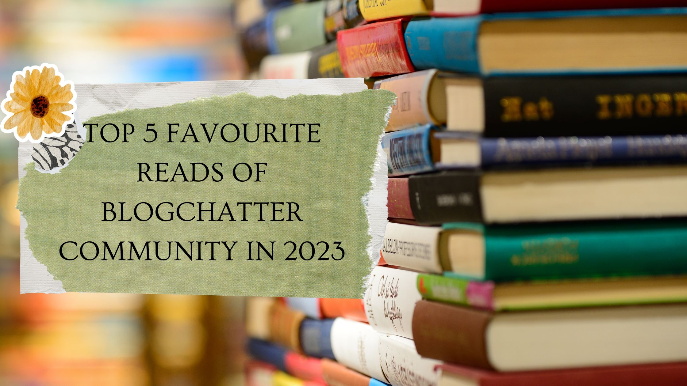 Top 5 Favourite reads of Blogchatter community in 2023