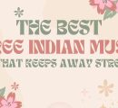 The best free Indian music that keeps away stress