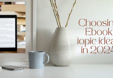 Choosing Ebook topic ideas in 2024
