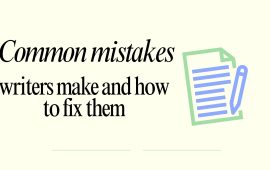 Common mistakes writers make and how to fix them