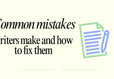 Common mistakes writers make and how to fix them