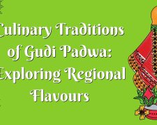 Culinary Traditions of Gudi Padwa: Exploring Regional Flavours