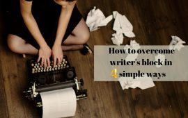 How to overcome writer’s block in 4 simple ways