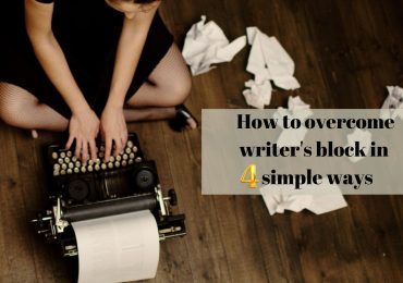 How to overcome writer’s block in 4 simple ways