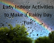 Easy Indoor Activities to Make a Rainy Day Fun